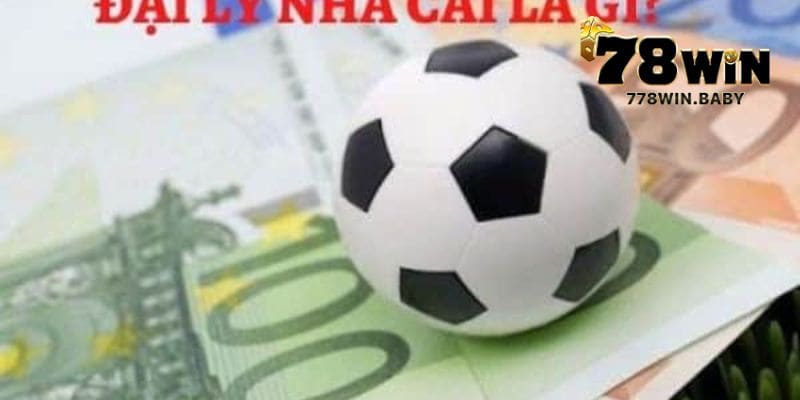 Hướng Dẫn Cách Đăng Ký Đại Lý 78WIN Đơn Giản 4 Đăng ký đại lý 78WIN là gì?
