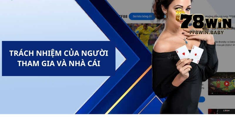 Miễn Trừ Trách Nhiệm Tại Nhà Cái 78WIN 6 Chính sách miễn trừ trách nhiệm của 78WIN cho các hội viên