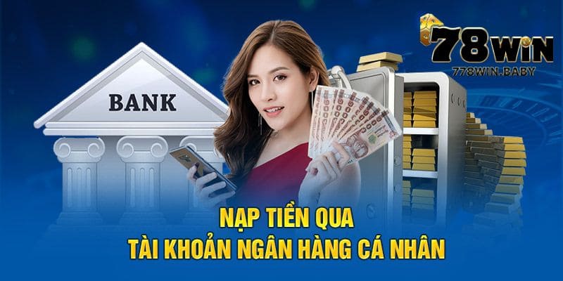 Hướng Dẫn Các Bước Nạp Tiền 78WIN Nhanh Chóng 6 Một số lưu ý khi nạp tiền 78WIN người chơi cần nắm